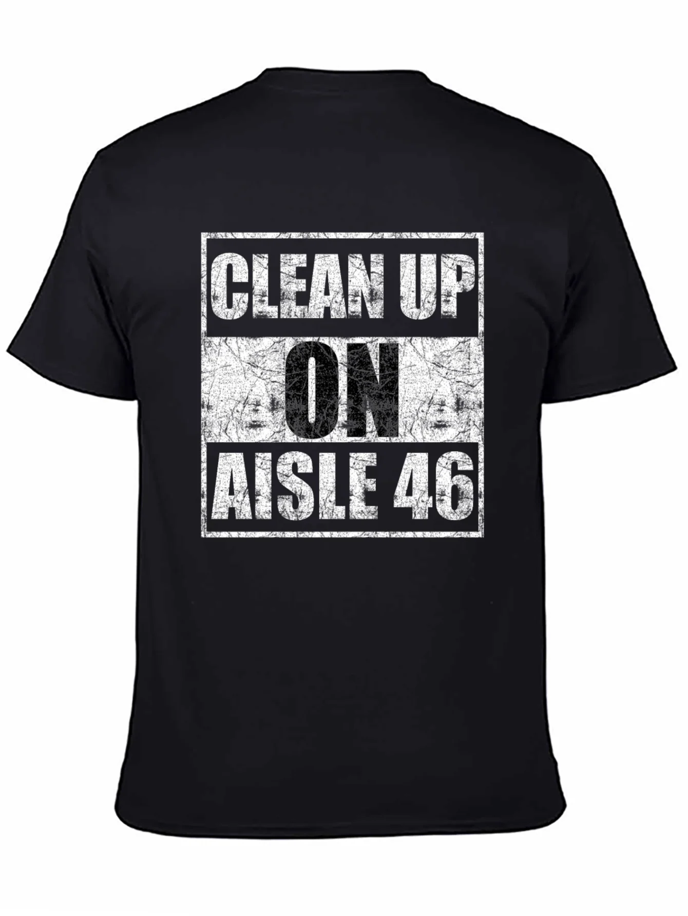 Clean Up On Aisle 46 Graphic T-Shirt