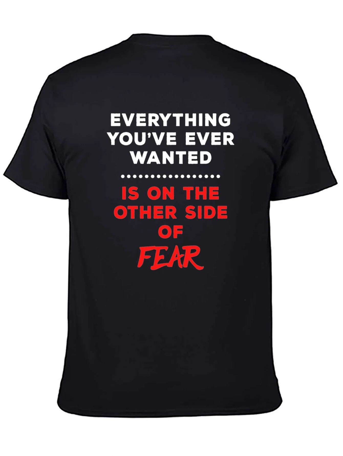 Everything You Want T-Shirt