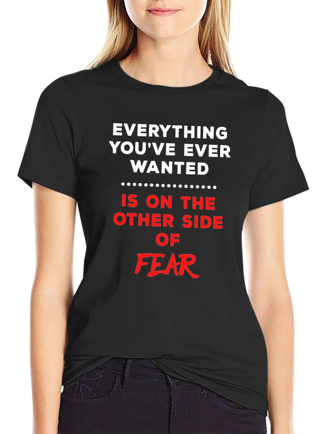 Everything You Want T-Shirt