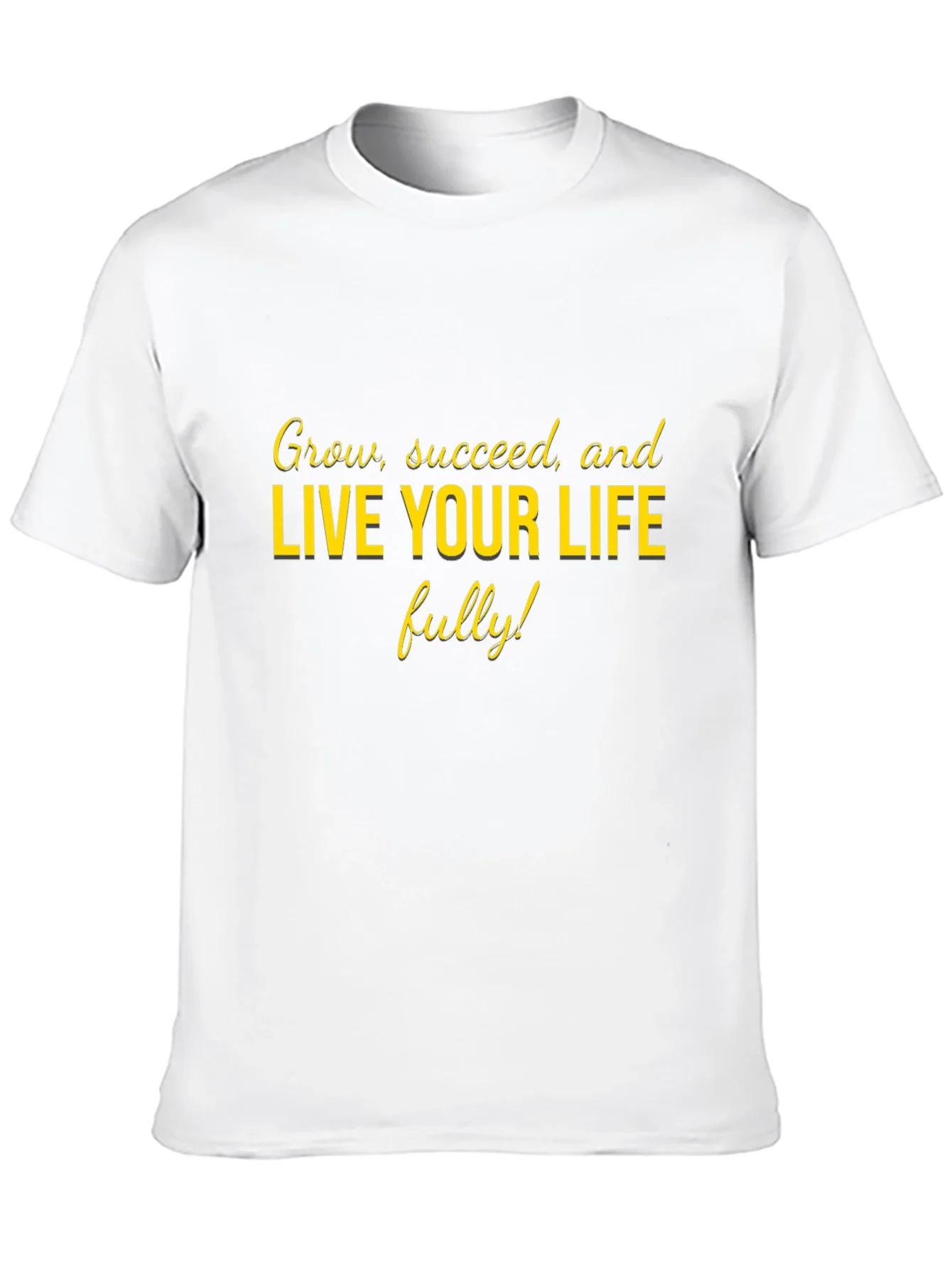Motivational Live Your Life Graphic Tee